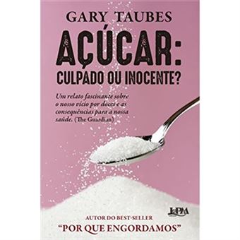 Açúcar. Culpado Ou Inocente? - 1