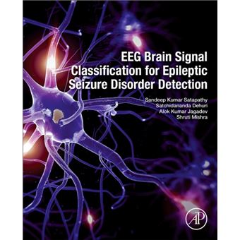 Eeg Brain Signal Classification For Epileptic Seizure Disorder Detection - 1