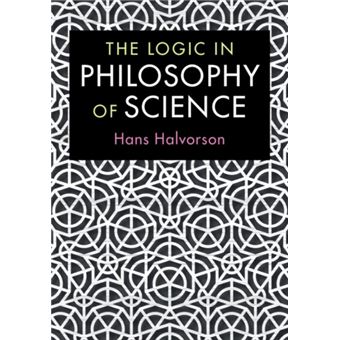 The Logic In Philosophy Of Science By Halvorson; Hans (Princeton University; New Jersey) - 1