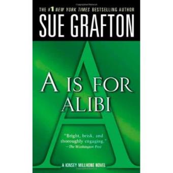 A is for Alibi (Kinsey Millhone Mysteries) - 1