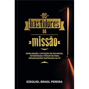 Os Bastidores Da Missão - 1