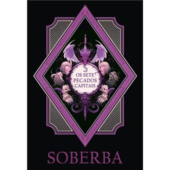 Os Sete Pecados Capitais: Soberba - 1