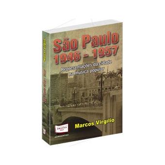São Paulo. Representações da Cidade na Música Popular - 1