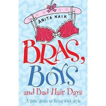 Bras, Boys And Bad Hair Days - 1