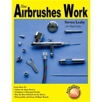 How Airbrushes Work - Paperback - 2009 - 1