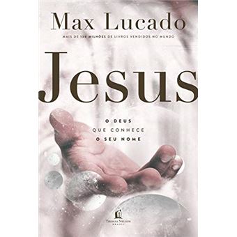 Jesus: o Deus que Conhece o Seu Nome - 1