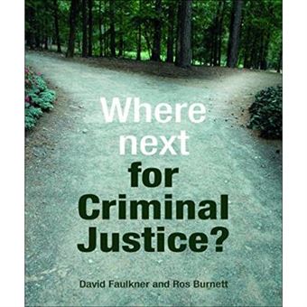 Where Next For Criminal Justice? - [Version Originale] - 1