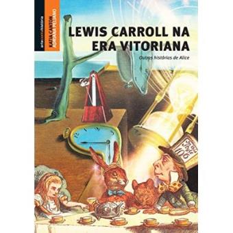 Lewis Carroll Na Era Vitoriana - 1