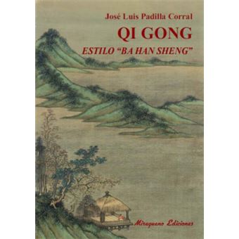 Qi Gong Estilo "Ba Han Sheng" * - 1