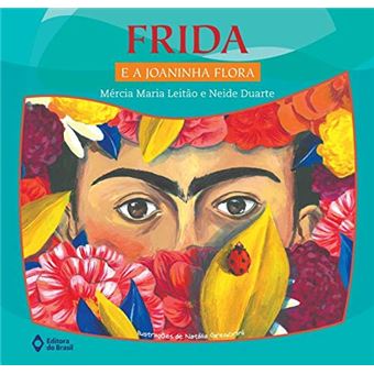 Frida e a Joaninha Flora - 1