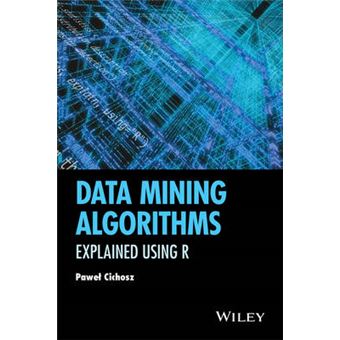 Data Mining Algorithms - Explained Using R - Hardback - 2015 - 1