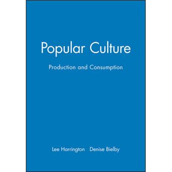 Popular Culture - Production and Consumption - Paperback - 2000 - 1