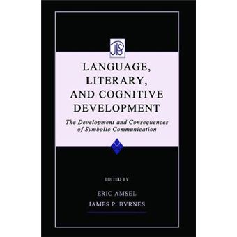 Language, Literacy, and Cognitive Development - The Development and Consequences of Symbolic Communication - Paperback - 2013 - 1