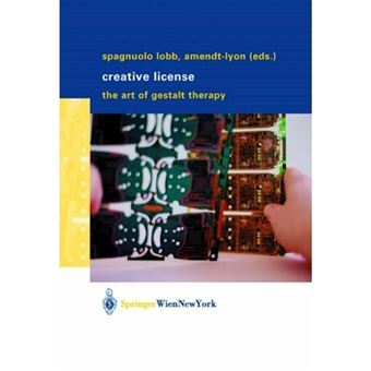 Creative License - The Art of Gestalt Therapy - Hardback - 2003 - 1