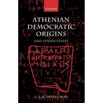 Athenian Democratic Origins - And Other Essays - Hardback - 2004 - 1