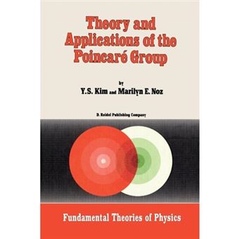 Theory and Applications of the Poincare Group - Paperback - 2011 - 1