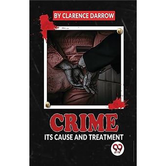Crime Its Cause And Treatment - 1