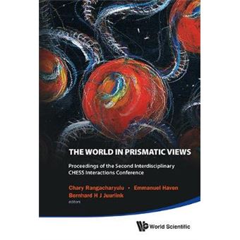 World In Prismatic Views, The - Proceedings Of The Second Interdisciplinary Chess Interactions Conference - 1