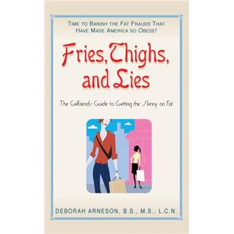 Fries Thighs And Lies - 1