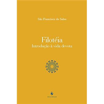 Filotéia: Introdução À Vida Devota - 1