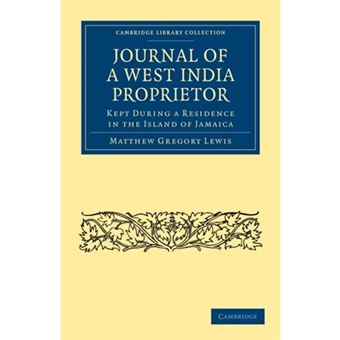 Journal of a West India Proprietor - Kept During a Residence in the Island of Jamaica - Paperback - 0 - 1