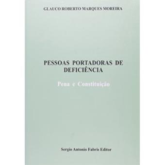 Pessoas Portadoras De Deficiência. Pena E Constituição - 1
