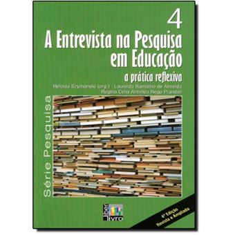 Entrevista Na Pesquisa A Pratica Reflexiva, A - V. 04 - 1