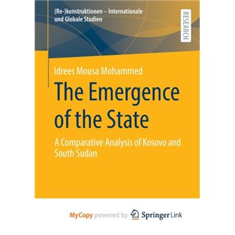 The Emergence Of The State  A Comparative Analysis Of Kosovo And South Sudan - 1