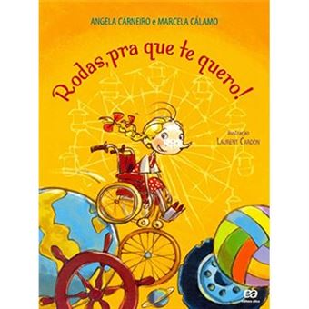 Rodas, Pra Que Te Quero! - Coleção Diversos Infantil - 1