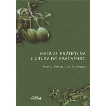 Manual Prático Da Cultura Do Abacateiro - 1