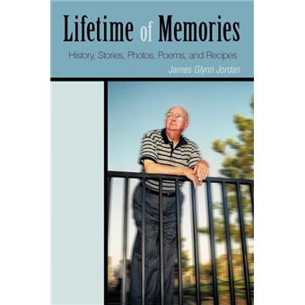 Lifetime of Memories - History, Stories, Photos, Poems, and Recipes - Paperback / softback - 2009 - 1