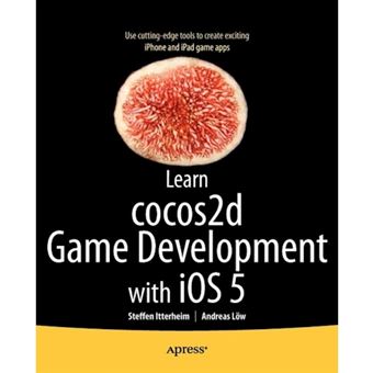 Learn cocos2d Game Development with iOS 5 - Paperback - 2011 - 1