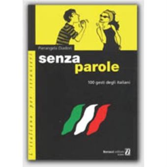 Senza Parole - 100 Gesti Degli Italiani - 1