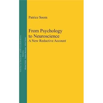 From Psychology To Neuroscience A New Reductive Account 21 Epistemische Studien  Epistemic Studies, 21 - 1