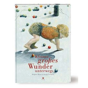 Kleines großes Wunder unterwegs | Brigitte Minne - 1