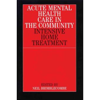 Acute Mental Health Care in the Community - Intensive Home Treatment - Paperback - 2001 - 1