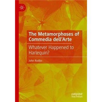 The Metamorphoses Of Commedia Dellarte - 1