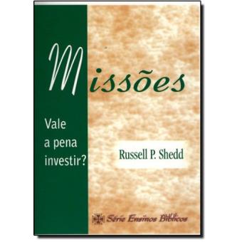 Missões. Vale A Pena Investir - 1