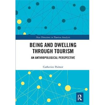 Being And Dwelling Through Tourism - 1