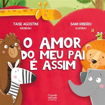 O Amor Do Meu Pai É Assim - 1