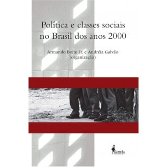 Politica E Classes Sociais No Brasil Dos Anos 2000 - 1