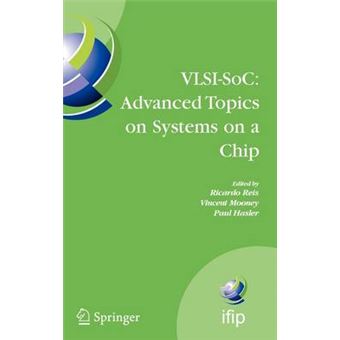 VLSI-SOC - A Selection of Extended Versions of the Best Papers of the Fourteenth International Conference on Very Large Scale Integration of System on Chip (VLSI-SOC2007), October 15-17, 2007, Atlanta, USA - Hardback - 2009 - 1