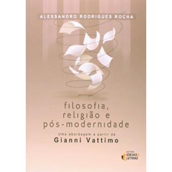 Filosofia, Religião E Pós-Modernidade - 1