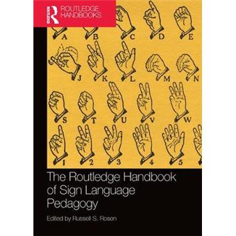 The Routledge Handbook Of Sign Language Pedagogy - 1