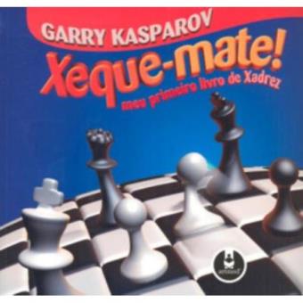 Xeque-Mate! Meu Primeiro Livro De Xadrez - 1
