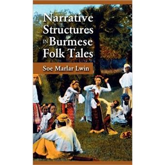 Narrative Structures in Burmese Folk Tales - Hardback - 2010 - 1