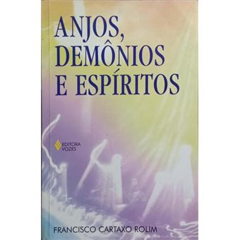 Anjos, demônios e espíritos. - 1