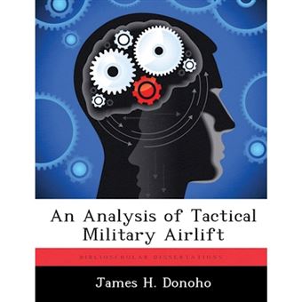 An Analysis of Tactical Military Airlift - Paperback / softback - 2012 - 1