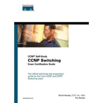 Cisco Ccnp Switching Exam Certification Guide (Cisco Certification & Training) - 1