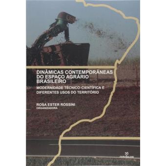 Dinâmicas Contemporâneas do Espaço Agrário Brasileiro : Modernidade Técnico-científica e Diferentes Usos do Território - 1